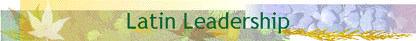 Latin Leadership